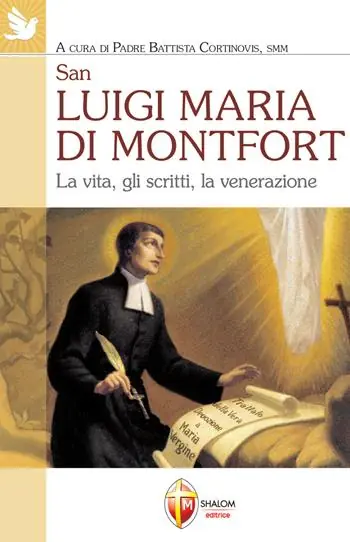 San Luigi Maria di Montfort. La vita, gli scritti, la venerazione Ultime Pezzi