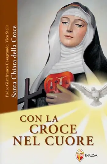Con la croce nel cuore. Santa Chiara della croce Subito Disponibile