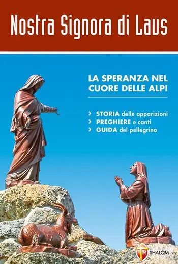 Nostra signora di Laus. La speranza nel cuore delle Alpi Economico