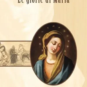 Le glorie di Maria Occasione Imperdibile
