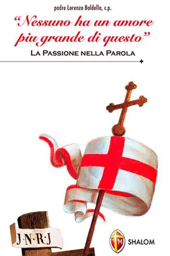 «Nessuno ha un amore più grande di questo». La passione nella parola Acquista Ora