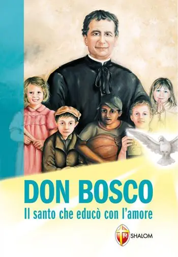 Prezzo Di Fabbrica Don Bosco. Il santo che educò con l‘amore