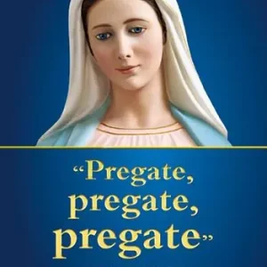 «Pregate, pregate, pregate». Ediz. ampliata Pagamento Sicuro