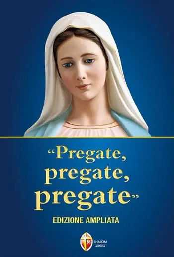 «Pregate, pregate, pregate». Ediz. ampliata Pagamento Sicuro