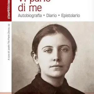 Must-Have Vi parlo di me. Autobiografia. Diario. Epistolario