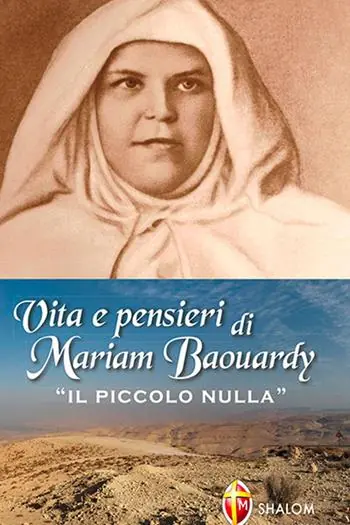 Vendita Finale Vita e pensieri di Mariam Baouardy «il piccolo nulla»