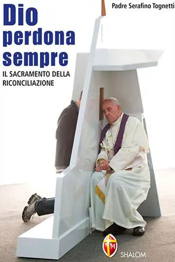 Più Venduto Dio perdona sempre. Il sacramento della riconciliazione
