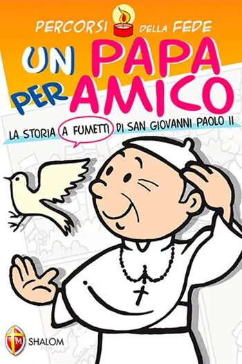 Subito Disponibile Una papa per amico. La storia a fumetti di san Giovanni Paolo II
