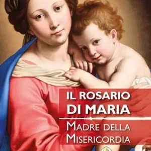 Il rosario di Maria. Madre della Misericordia Offerta Speciale