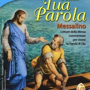 Sulla tua parola. Messalino. Letture della messa commentate per vivere la parola di Dio. Maggio-giugno 2016 Offerta