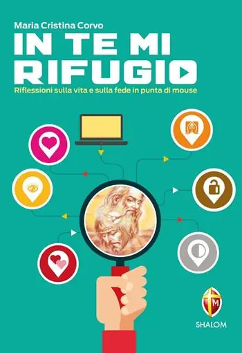 Scelto Dai Clienti In te mi rifugio. Riflessioni sulla vita e sulla fede in punta di mouse
