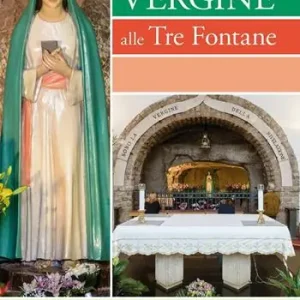 Rivelazione della Vergine alle Tre Fontane Compra Oggi Stesso