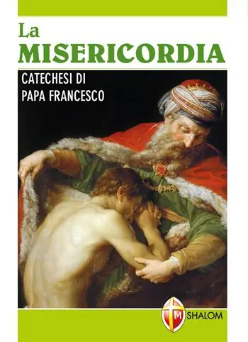 Prezzo Conveniente La Misericordia. Catechesi di papa Francesco
