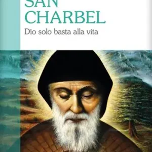 San Charbel. Dio solo basta alla vita Nuovo Arrivo