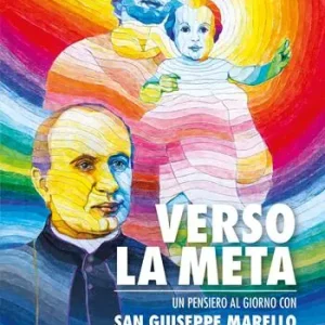 Verso la meta. Un pensiero al giorno con san Giuseppe Marello Più Venduto