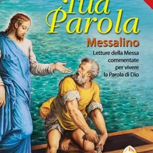 Sulla tua parola. Messalino. Letture della messa commentate per vivere la parola di Dio. Gennaio-febbraio 2018 Affare