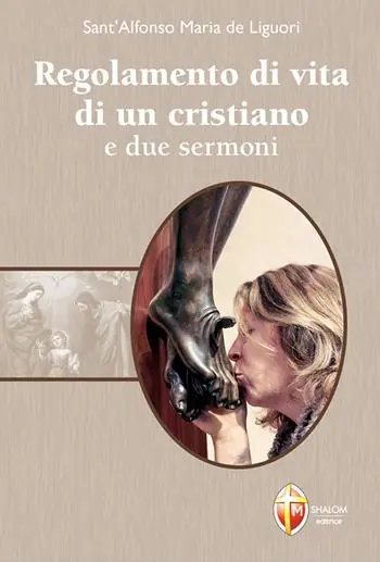 Soddisfatti O Rimborsati Regolamento di vita di un cristiano e due sermoni