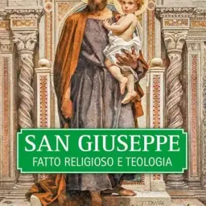 San Giuseppe. Fatto religioso e teologia Compra Online