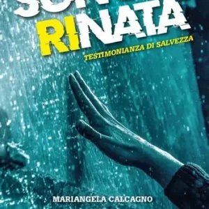 Scelto Dai Clienti Sono rinata. Testimonianza di salvezza