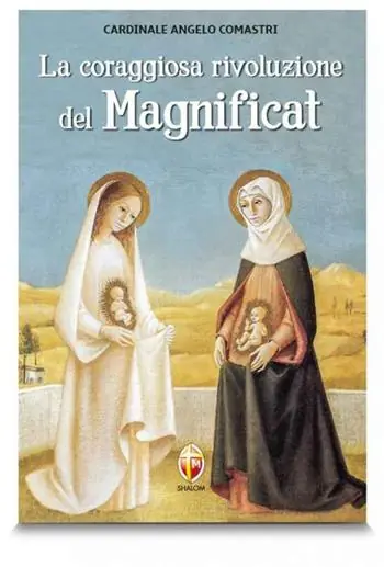 Consegna Rapida La coraggiosa rivoluzione del Magnificat