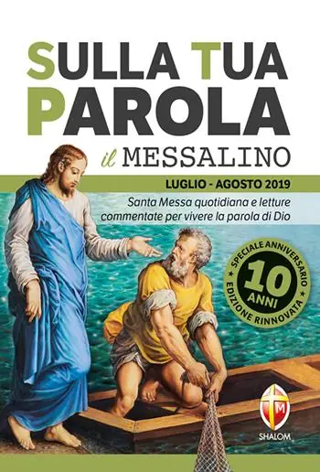 Popolare Sulla tua parola. Messalino. Santa messa quotidiana e letture commentate per vivere la parola di Dio. Luglio-agosto 2019