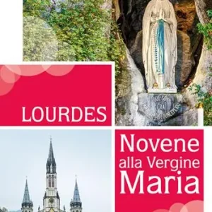Lourdes. Novene alla Vergine Maria Super Prezzo