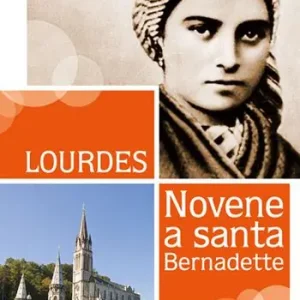 Acquista Ora Lourdes. Novene a Santa Bernadette