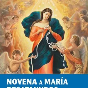 Ultimissimo Modello Novena a Maria Desatanudos