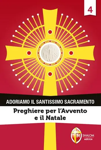 Acquista Ora Adoriamo il Santissimo Sacramento. Vol. 4 Preghiere per l‘Avvento e il Natale