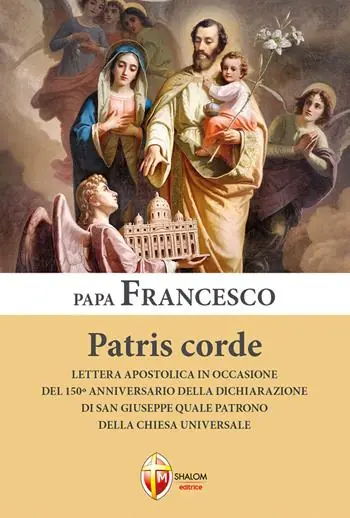 Economico Patris corde. Lettera apostolica in occasione del 150° anniversario della dichiarazione di San Giuseppe quale Patrono della Chiesa universale
