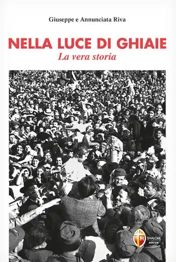 Nella luce di Ghiaie. La vera storia Professionale
