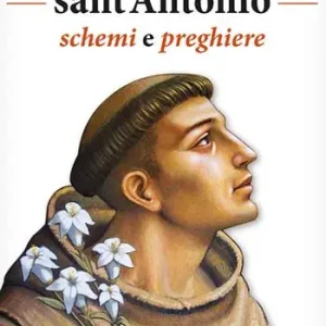 Popolare Tredicina a sant‘Antonio. Schemi e preghiere