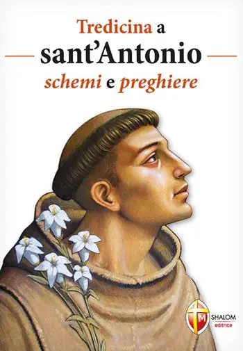 Popolare Tredicina a sant‘Antonio. Schemi e preghiere