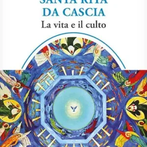 Santa Rita da Cascia. La vita e il culto Offerta Del Giorno
