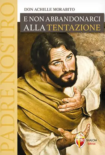 Prezzo Ridotto E non abbandonarci alla tentazione
