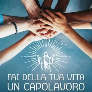 Fai della tua vita un capolavoro. Catechesi per i giovani su Radio Mater Consegna Rapida