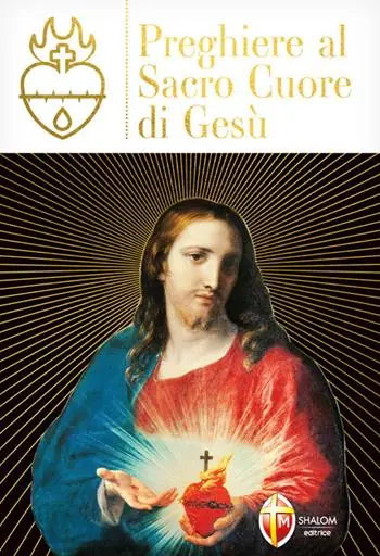 Preghiere al Sacro Cuore di Gesù Offerta Speciale
