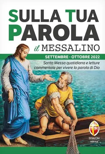 Pagamento Sicuro Sulla tua parola. Messalino. Santa Messa quotidiana e letture commentate per vivere la parola di Dio. Settembre-ottobre 2022