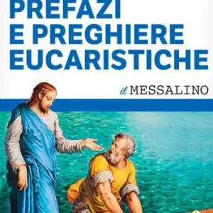 Prefazi e preghiere eucaristiche. Sulla tua Parola Bestseller