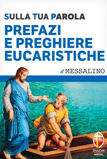 Prefazi e preghiere eucaristiche. Sulla tua Parola Bestseller