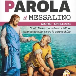 Sulla tua parola. Messalino. Santa messa quotidiana e letture commentate per vivere la parola di Dio. Marzo-aprile 2023 Occasione