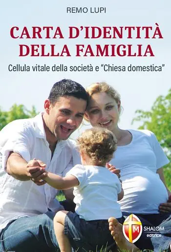 Affare Carta d‘identità della famiglia. Cellula vitale della società e «Chiesa domestica»