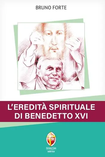 Economico L‘eredità spirituale di Benedetto XVI