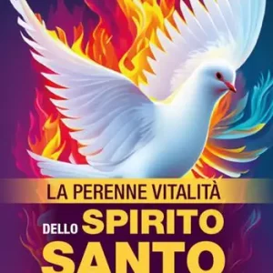 La perenne vitalità dello Spirito Santo Novità