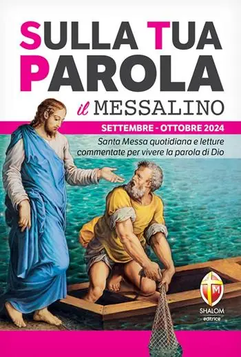 Vendita Finale Sulla tua parola. Messalino. Santa messa quotidiana e letture commentate per vivere la parola di Dio. Settembre-ottobre 2024