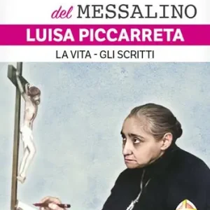 Luisa Piccarreta. La vita-Gli scritti Direttamente Dal Produttore