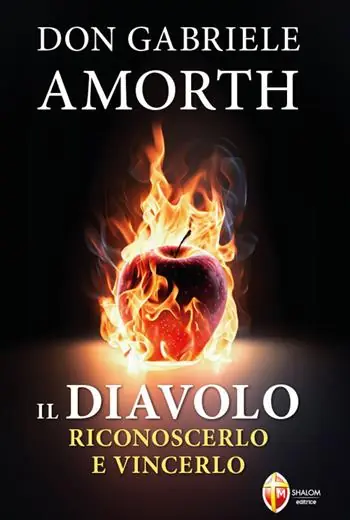 Il diavolo. Riconoscerlo e vincerlo Affare