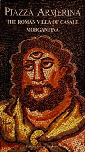 Quantità Limitata Piazza Armerina. The roman villa of Casale, Morgantina