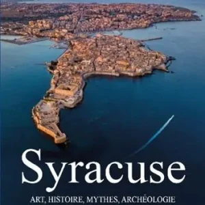Syracuse. Art, histoire, mythes, archéologie, nature, plages et plats typiques Nuovo Arrivo