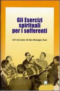 Bestseller Gli esercizi spirituali per i sofferenti